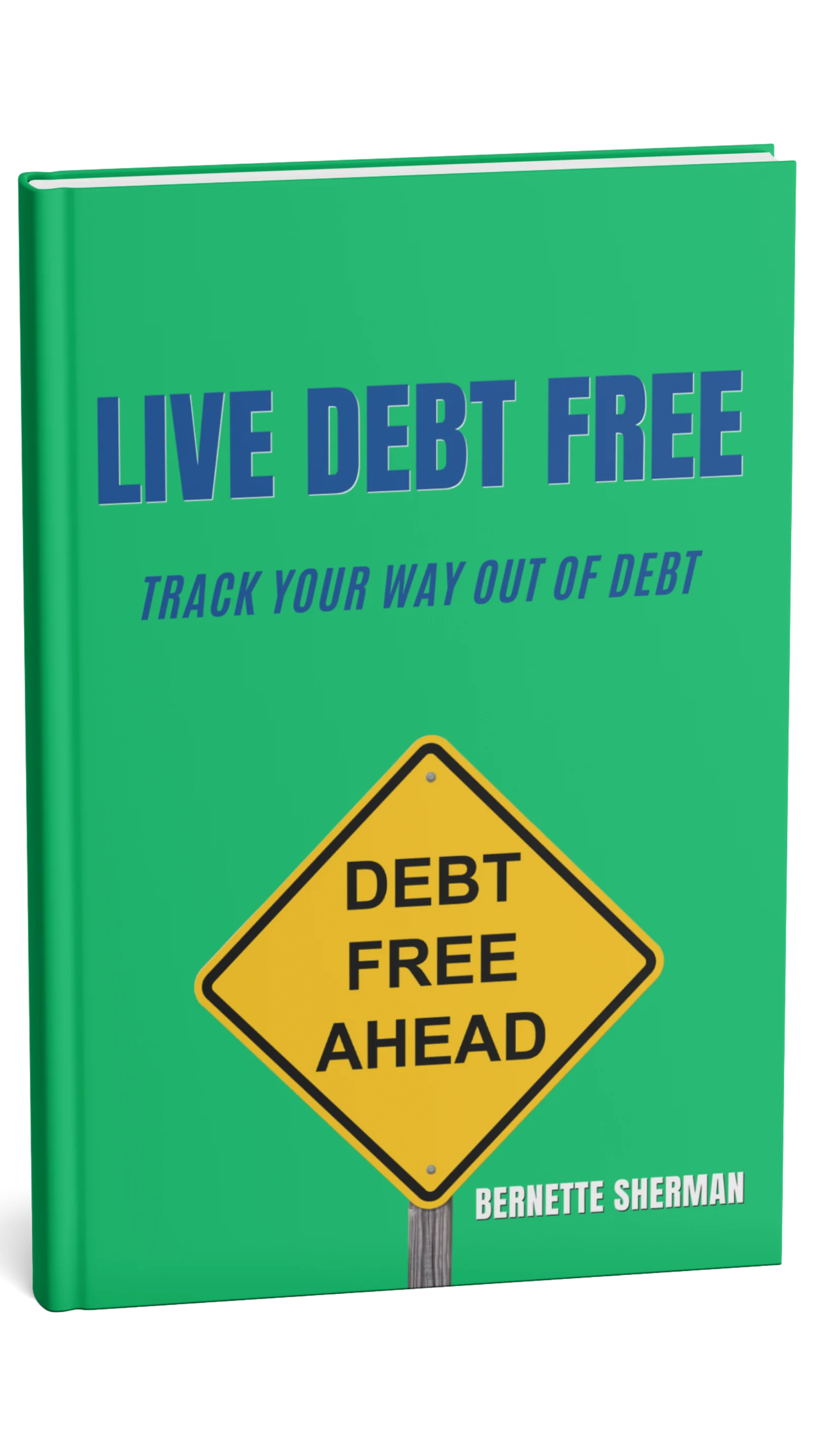 Get the Live Debt Free workbook as a free gift and track your way out of debt